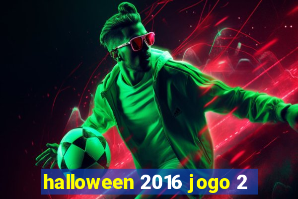 halloween 2016 jogo 2